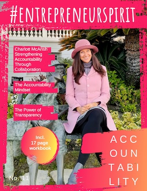 Cover of Entrepreneur Spirit magazine featuring a person in pink clothing sitting outdoors. Cover text highlights accountability, collaboration, and transparency. Issue No. 11 includes a 17-page workbook.